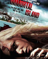 Смотреть Онлайн Остров бессмертных / Immortal Island [2011]
